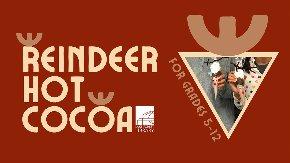 Reindeer Hot Cocoa at Lake Forest Public Library